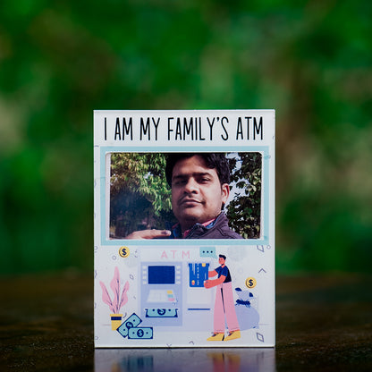 I Am My Family's Atm